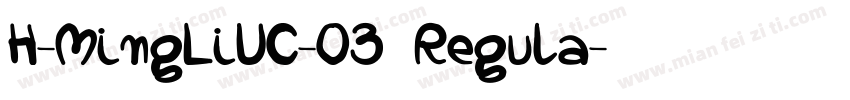 H-MingLiUC-03 Regula字体转换